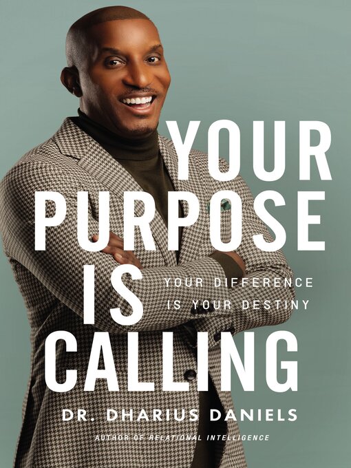 Title details for Your Purpose Is Calling by Dharius Daniels - Available